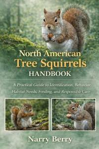 North American Tree Squirrels Handbook