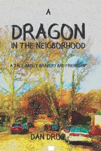 A Dragon in the Neighborhood