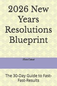 2026 New Years Resolutions Blueprint