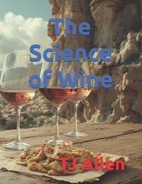 The Science of Wine