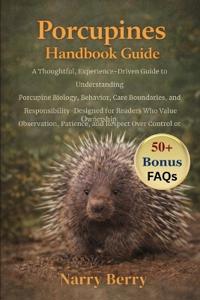 Porcupines Handbook Guide
