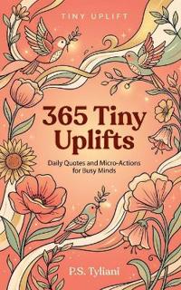 365 Tiny Uplifts