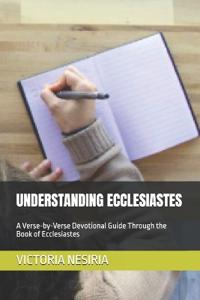 Understanding Ecclesiastes