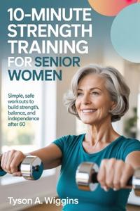10-Minute Strength Training for Senior Women