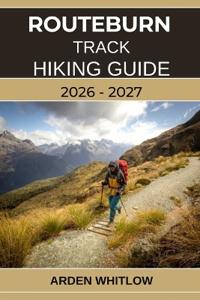 Routeburn Track Hiking Guide 2026 - 2027