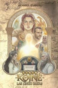 Crónicas de Koiné, Vol. I