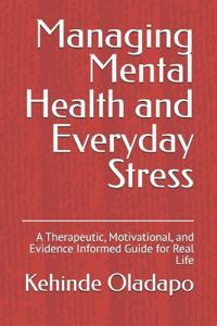 Managing Mental Health and Everyday Stress