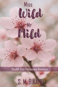 Miss Wild Mr Mild