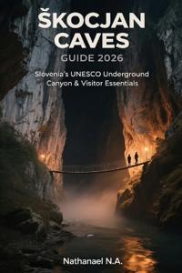 Skocjan Caves Guide 2026