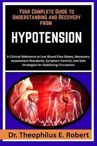 Your Complete Guide to Understanding and Recovery from Hypotension