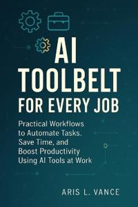 AI Toolbelt for Every Job