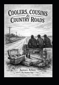 Coolers, Cousins & Country Roads
