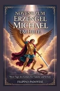 Novene Zum Erzengel Michael Um Hilfe