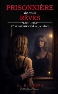 Prisonnière de mes Rêves