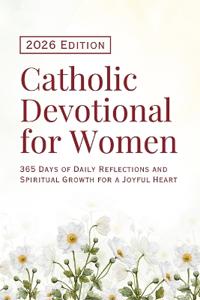 Catholic Devotional for Women (2026 Edition)