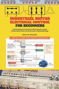 Industrial Motor Electrical Control for Beginners