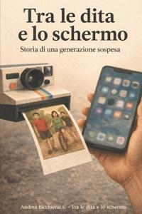 Tra Le Dita E Lo Schermo