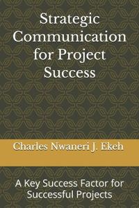 Strategic Communication for Project Success