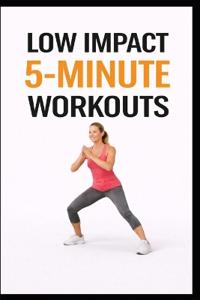 Low Impact 5-Minute Workouts