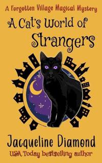 A Cat's World of Strangers