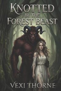 Knotted by the Forest Beast