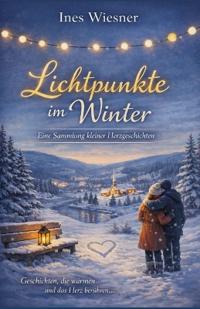 Lichtpunkte im Winter