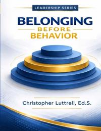 Belonging Before Behavior