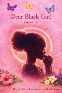 Dear Black Girl (Age 9-12)