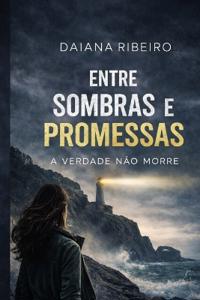 Entre Sombras e Promessas