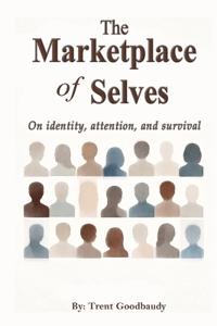The Marketplace of Selves