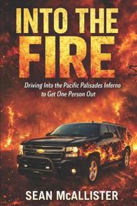 Driving in to the Fire to save one Person