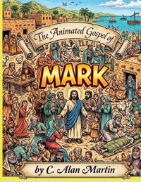 The Animated Gospel of Mark