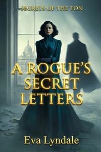A Rogue's Secret Letters