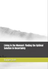Living in the Moment