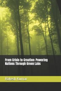 From Crisis to Creation
