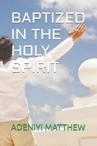 Baptized in the Holy Spirit