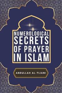 Numerological Secrets of Prayer in Islam