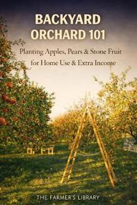 Backyard Orchard 101