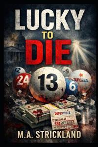 Lucky to Die