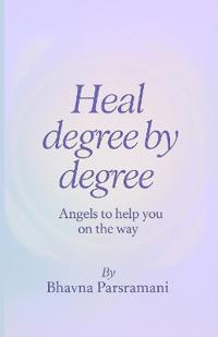 Heal degree by degree