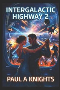 Intergalactic Highway 2