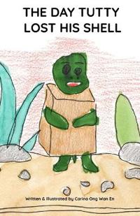 The Day Tutty Lost His Shell