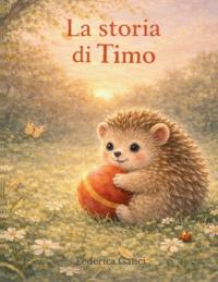 La storia di Timo