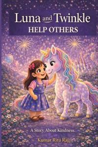 Luna and Twinkle Help Others