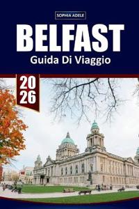 Guida a Di Viaggio Belfast 2026