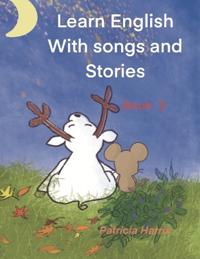 Learn English with Songs and Stories