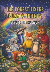 The Forest Fixers-Remy & Friends