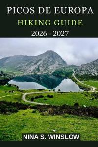 Picos de Europa Hiking Guide 2026 - 2027