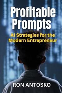 Profitable Prompts