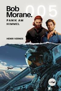 Bob Morane - Panik am Himmel